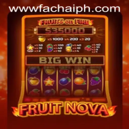 Discovering FruitNova: A Fascinating Game by FACHAI