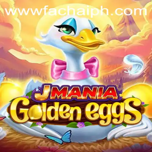Exploring the World of JManiaGoldenEggs: The Exciting FACHAI Experience
